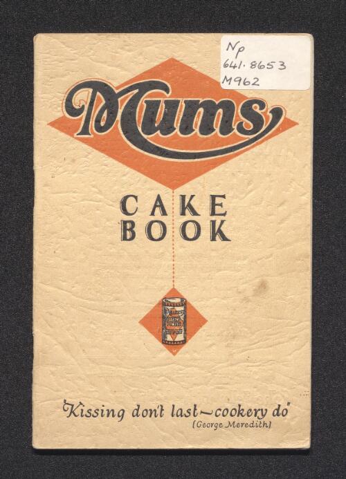 Mums cake book : containing recipes contributed by users of Mums baking powder