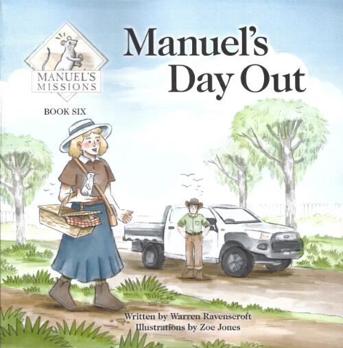 Manuel's day out / written by Warren Ravencroft, illustrated by Zoe Jones