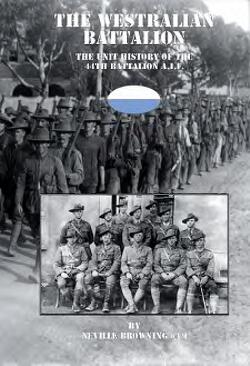 The Westralian Battalion : the history of the 44th Battalion, A.I.F ...