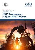 2023 transparency report : major projects : performance audit / Office of the Auditor General