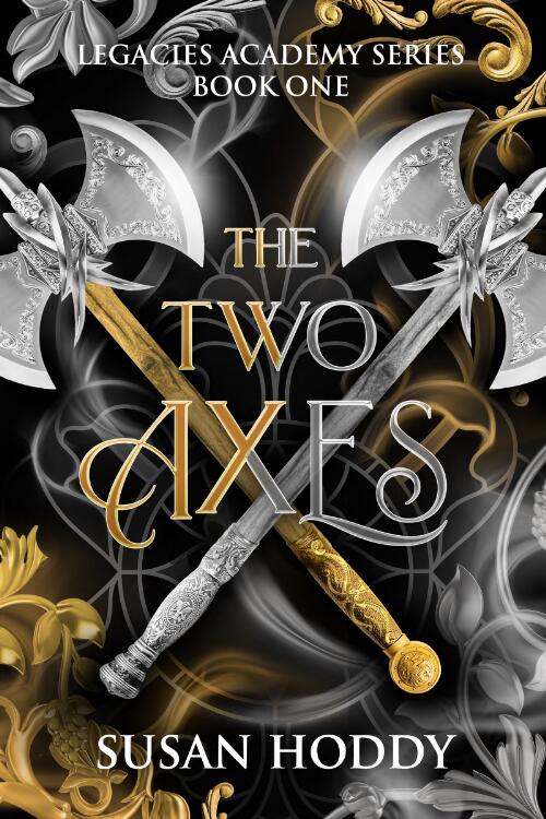 The two Axes : The Legacies Academy Series