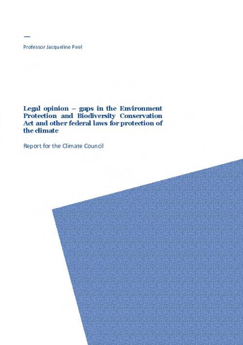 Legal opinion : gaps in the Environment Protection and Biodiversity Conservation Act and other federal laws for protection of the climate