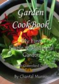 Garden Cookbook : My First Edible & Medicinal Garden