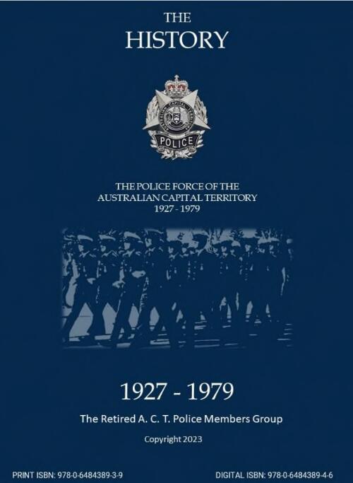 The History - The Police Foce of the Australian Capital Territor7 1927 to 1979