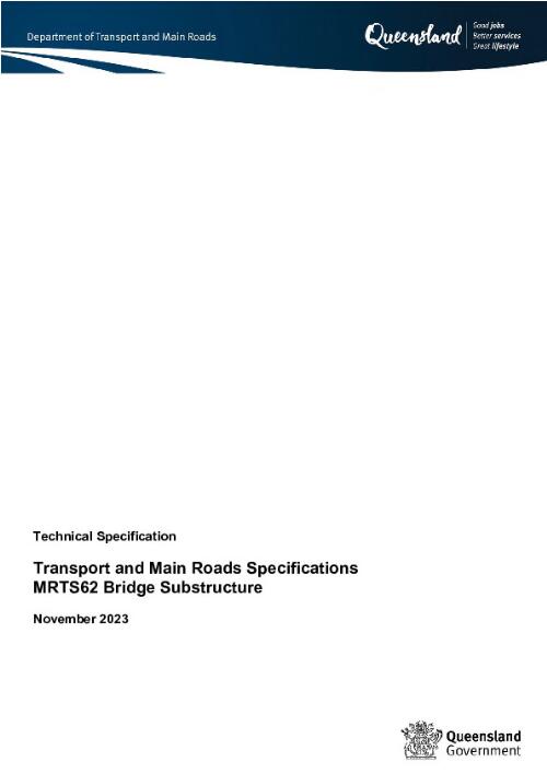 MRTS62 Bridge substructure : Transport and Main Roads specifications / Department of Transport and Main Roads