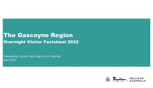 The Gascoyne Region : Overnight Visitor Factsheet 2022