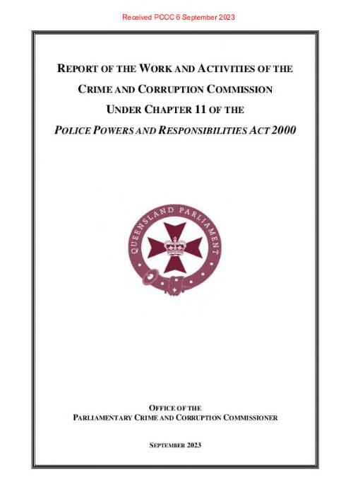 Report of the work and activities of the Crime and Corruption Commission under chapter 11 of the Police Powers and Responsibilities Act 2000 / Office of the Parliamentary Crime and Corruption Commissioner