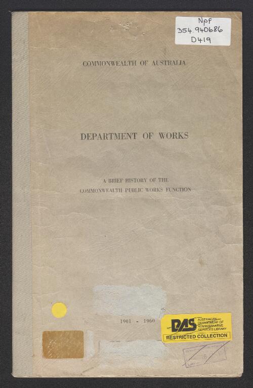 Department of Works : a brief history of the Commonwealth public works function, 1901-1960