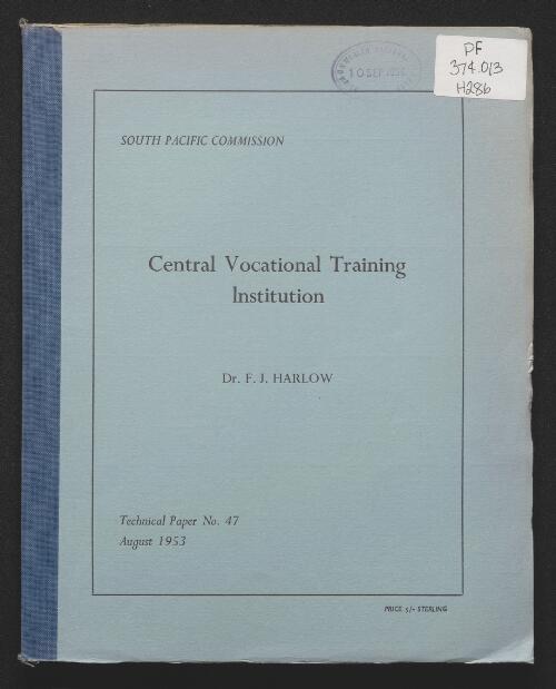 Central vocational training institution / by F.J. Harlow