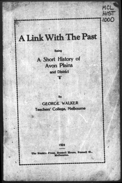 A link with the past : being a short history of Avon Plains and district / by George Walker