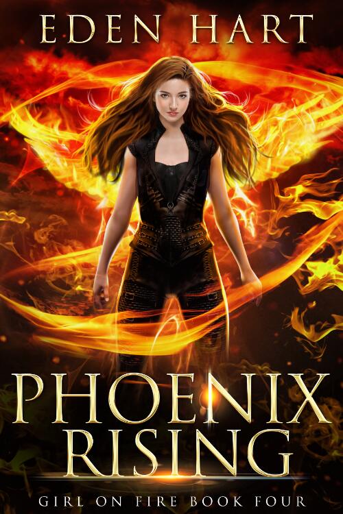 Phoenix Rising : Girl on Fire Book 4