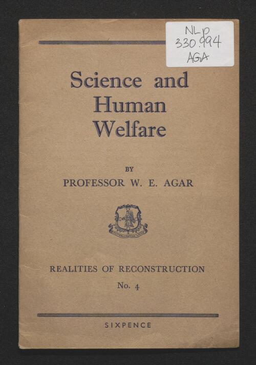 Science and human welfare / by W.E. Agar