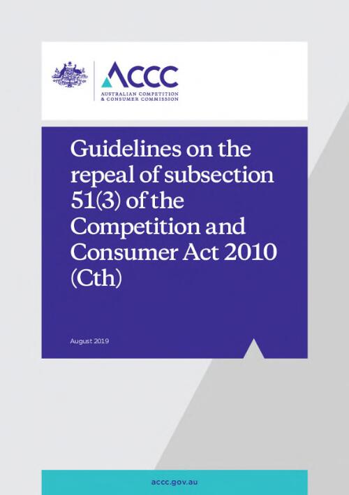 Guidelines on the repeal of subsection 51(3) of the Competition and Consumer Act 2010 (Cth)