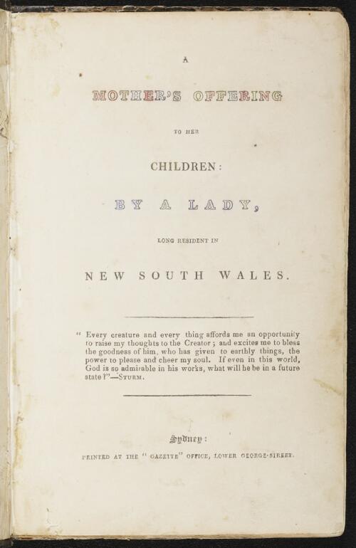 A Mother's offering to her children / by a lady long resident in New South Wales