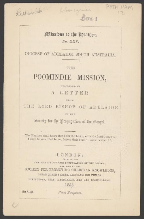 The Poomindie Mission : described in a letter from the Lord Bishop of Adelaide to the Society for the Propagation of the Gospel