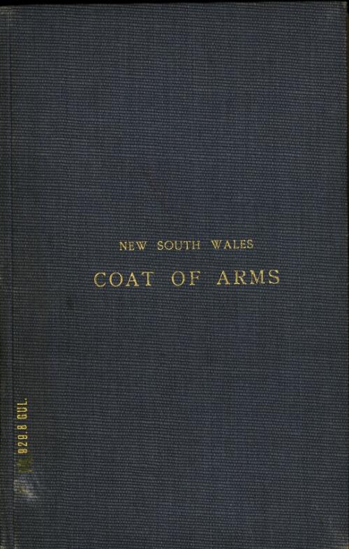 The New South Wales coat of arms, with notes on the earlier seals / by W.A. Gullick