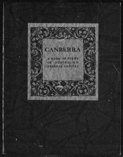 Canberra : Australia's federal capital / photographs by H. Cazneaux