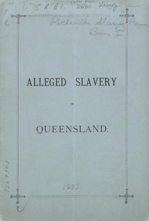 Alleged slavery in Queensland / [Thomas Archer]