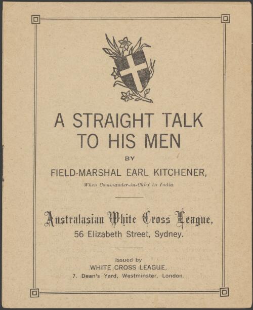 A straight talk to his men / by Earl Kitchener