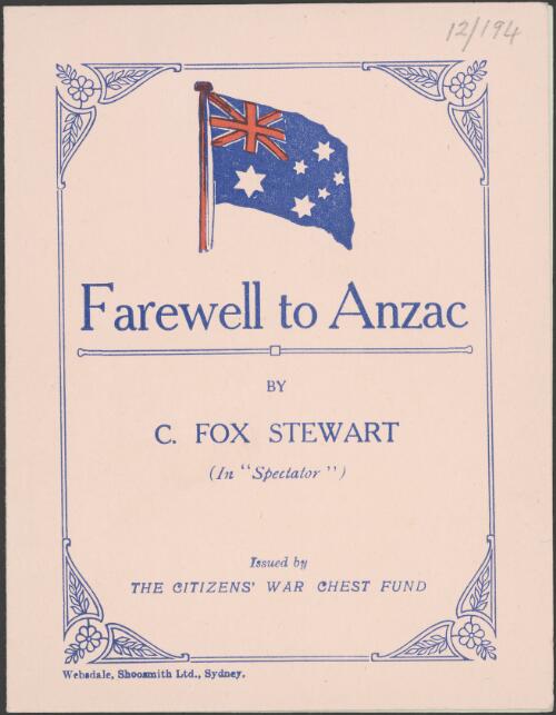 Farewell to ANZAC / by C. Fox Stewart ; issued by the Citizens' War Chest Fund
