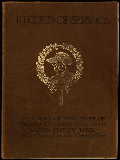 Record of service : members of the staff of the Sydney Morning Herald and the Sydney Mail who served in the Great War