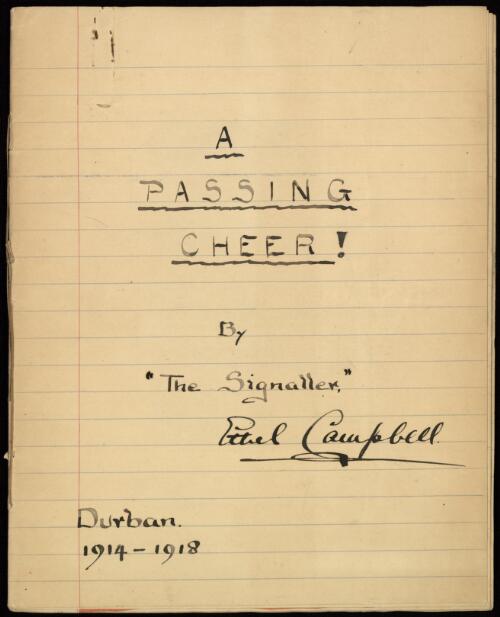 A passing cheer [manuscript]  / by "The Signaller", Ethel Campbell
