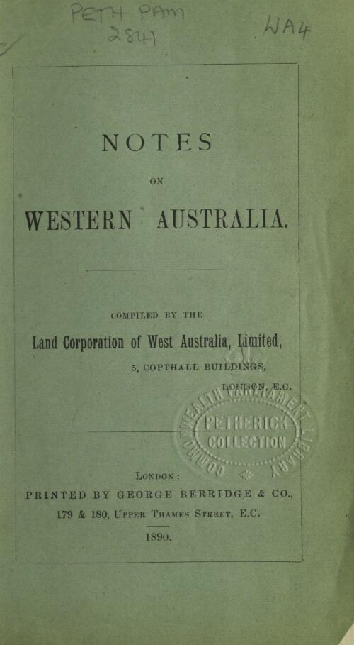 Notes on Western Australia / compiled by the Land Corporation of West Australia, Limited