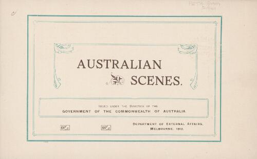 Australian scenes / issued under the direction of the Government of the Commonwealth of Australia