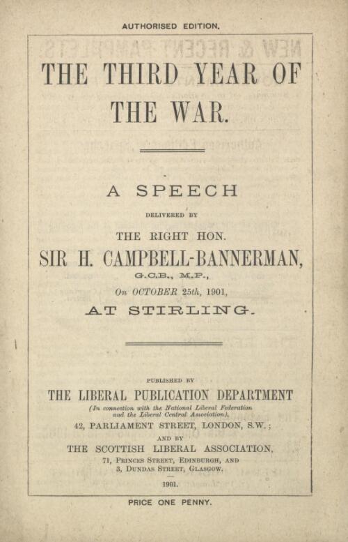 The third year of the war : a speech delivered by the Right Hon. Sir H. Campbell-Bannerman, G.C.B., M.P., on October 25th, 1901, at Stirling