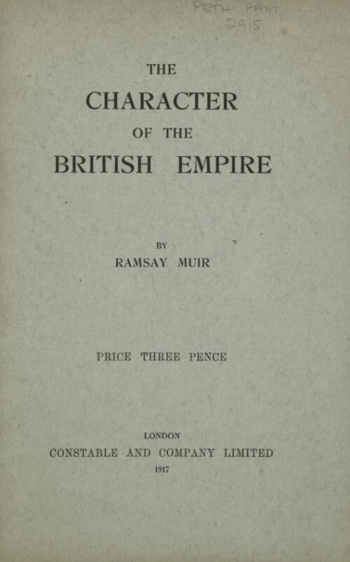 The character of the British Empire / by Ramsay Muir