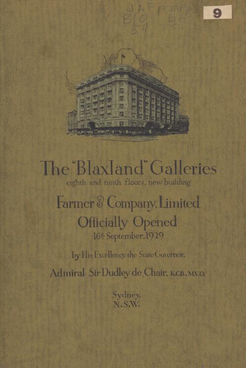 The Blaxland galleries eighth and ninth floors, new building : Farmer & Company Limited, officially opened 16th September, 1929, by his Excellency the State Governor, Admiral Sir Dudley de Chair