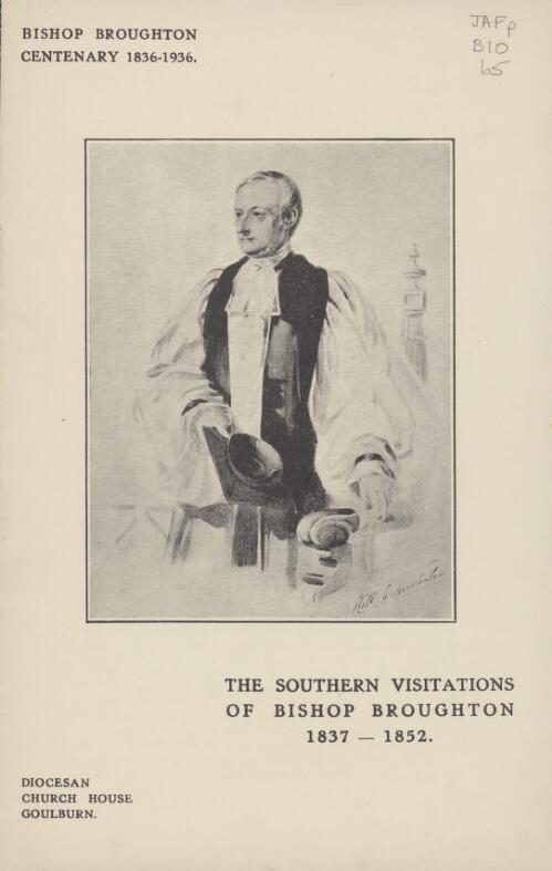 The southern visitations of Bishop Broughton, 1837-1852 / [R.T.W.]