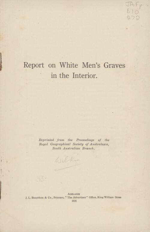 Report on white men's graves in the interior / [David E. Wilkie, Fred. Mueller]