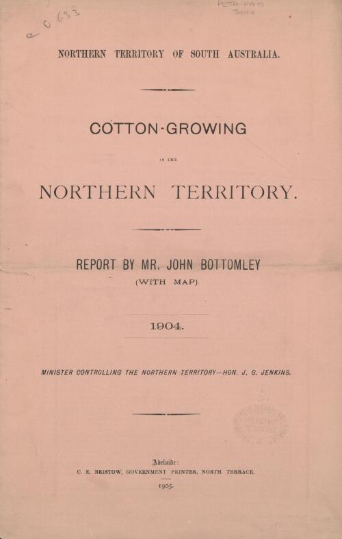 Cotton-growing in the Northern Territory : report / by John Bottomley