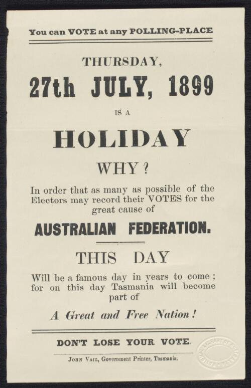 [Referendums, 1898, 1899 & 1900 (Constitution Bill Referendums) : ephemera material collected by the National Library of Australia]