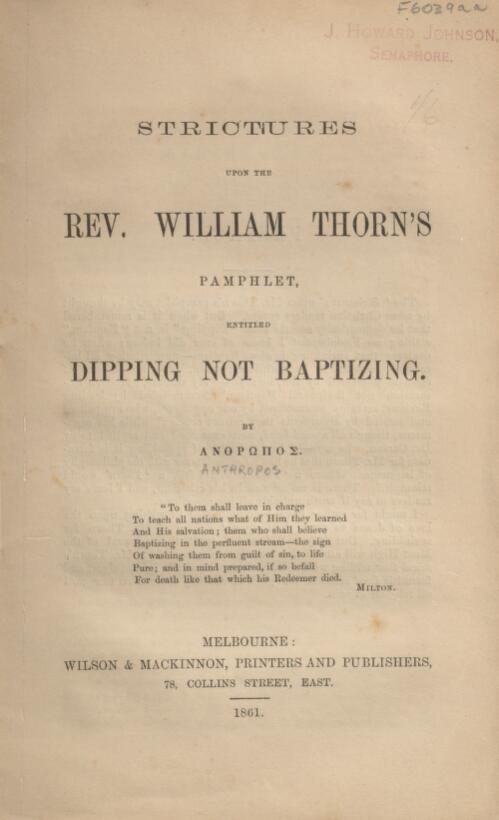 Strictures upon the Rev. William Thorn's pamphlet entitled Dipping not baptizing / by Anthropos
