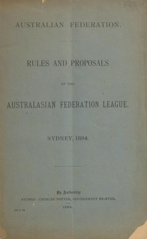 Rules and proposals of the Australasian Federation League, Sydney 1894