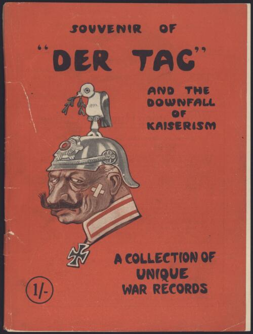 Souvenir of "Der Tag" and the downfall of Kaiserism : a collection of unique war records