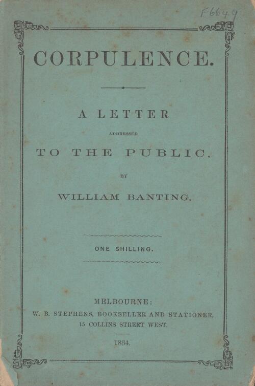 Corpulence : a letter addressed to the public / by William Banting