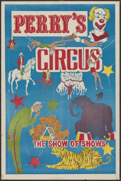 Perry's Circus : the show of shows