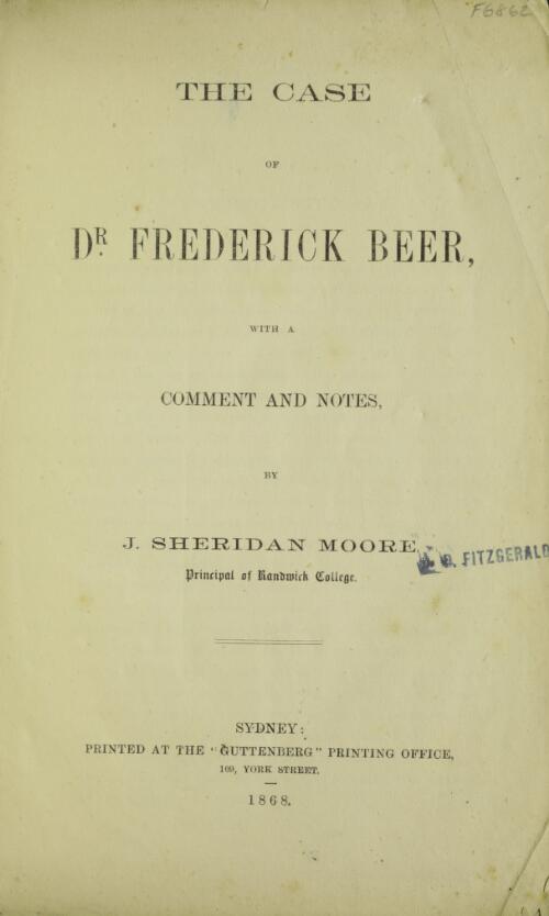 The case of Dr. Frederick Beer : with a comment and notes / by J. Sheridan Moore