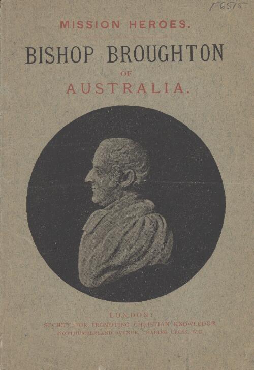 Bishop Broughton of Australia / by Henry Bailey