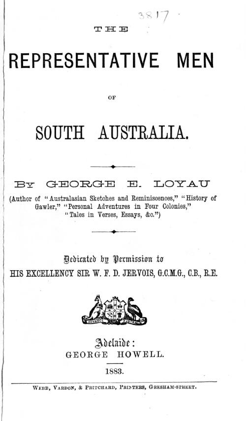 The representative men of South Australia / by George E. Loyau