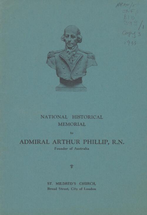 National historical memorial to Admiral Arthur Phillip, R.N., founder of Australia : St. Mildred's Church, Bread Street, City of London