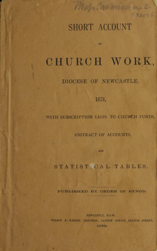 Short account of church work, Diocese of Newcastle, ... : with subscription lists to church funds, abstract of accounts, and statistical tables