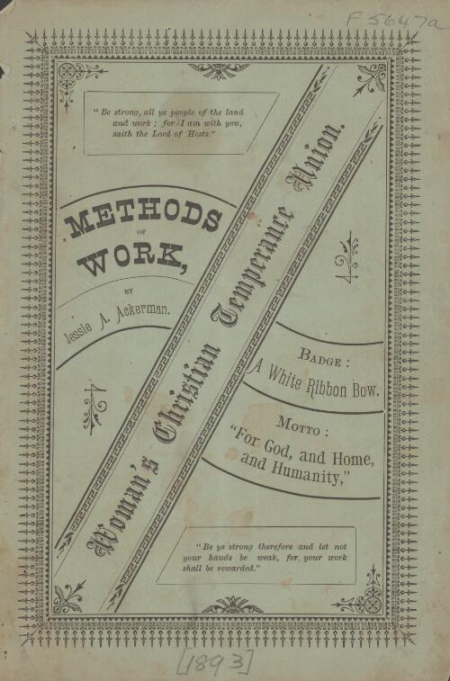 Methods of work, Woman's Christian Temperance Union / by Jessie A. Ackerman