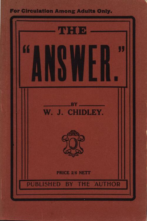 The answer : a philosophical essay / by W.J. Chidley