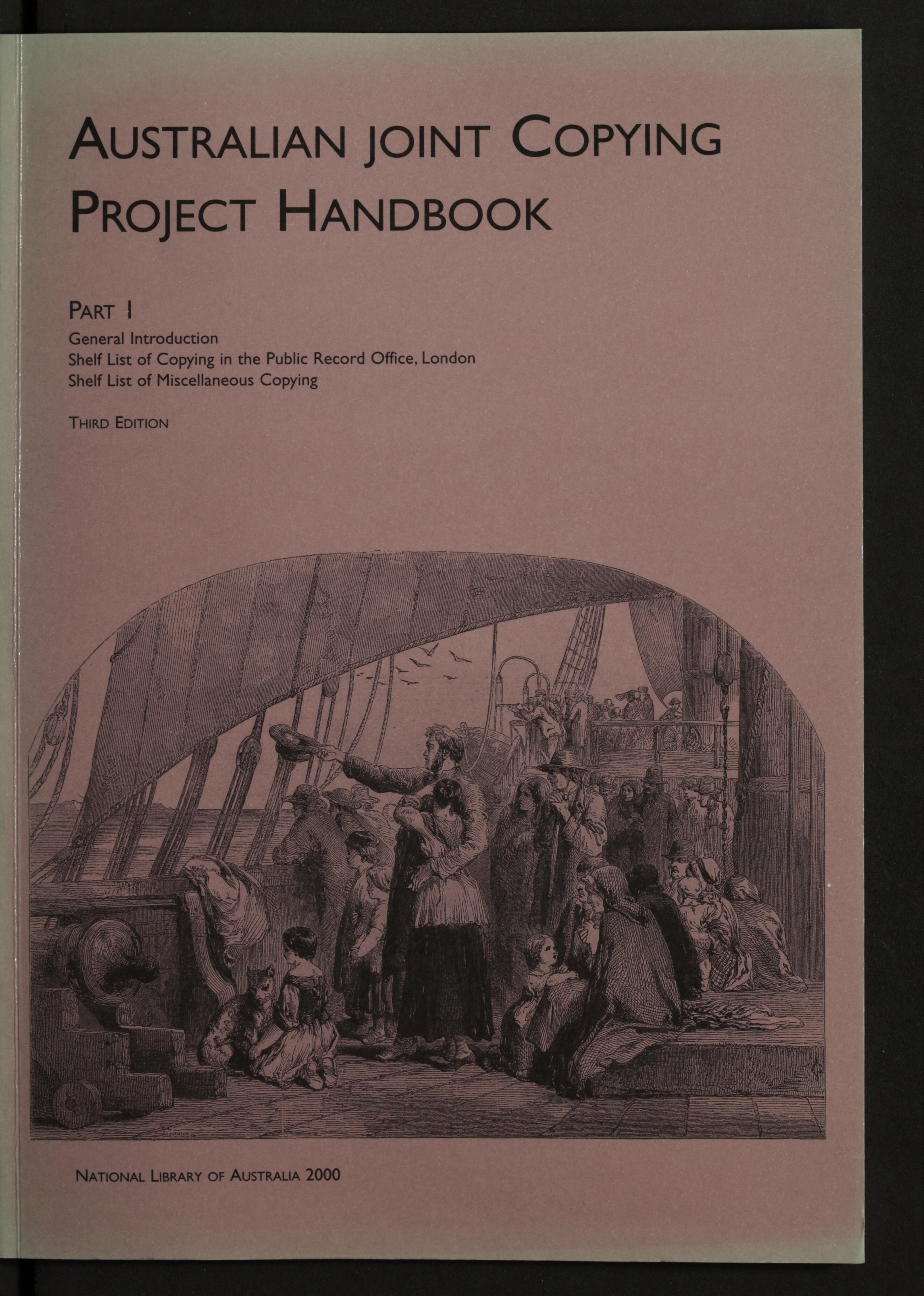 Australian Joint Copying Project Handbook. Part 1, General Introduction ...