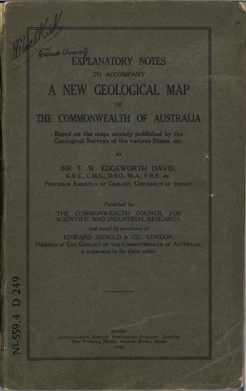 Explanatory notes to accompany a new geological map of the Commonwealth of Australia, based on the maps already published by the geological surveys of the various states, etc. / by T. W. Edgeworth David