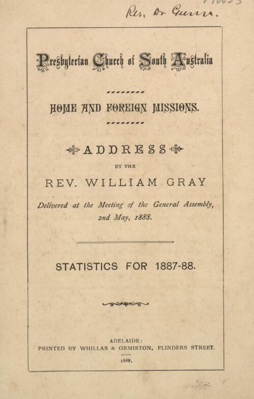 Home and foreign missions : address / by William Gray delivered at the meeting of the General Assembly, 2nd May 1888